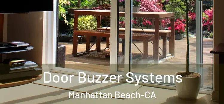  Door Buzzer Systems Manhattan Beach-CA