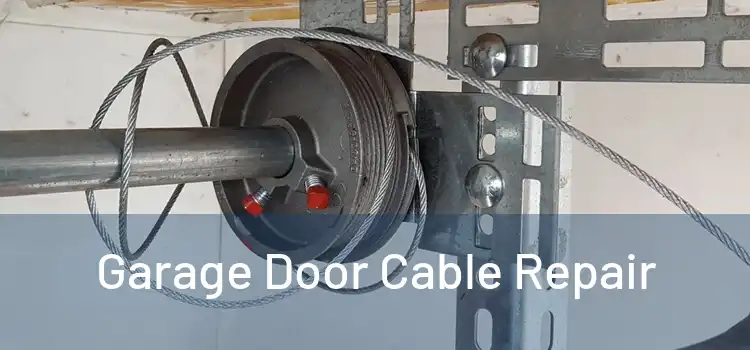  Garage Door Cable Repair 